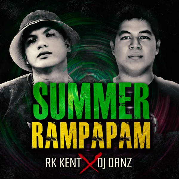 Summer Rampapam — DJ Danz & RK Kent
