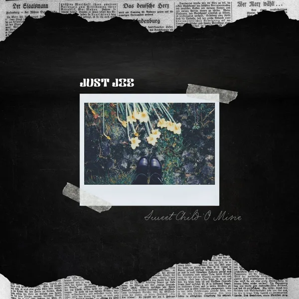 Sweet Child O' Mine — Just Joe