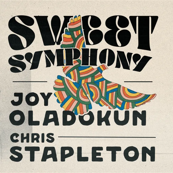 Sweet Symphony (feat. Chris Stapleton) — Joy Oladokun