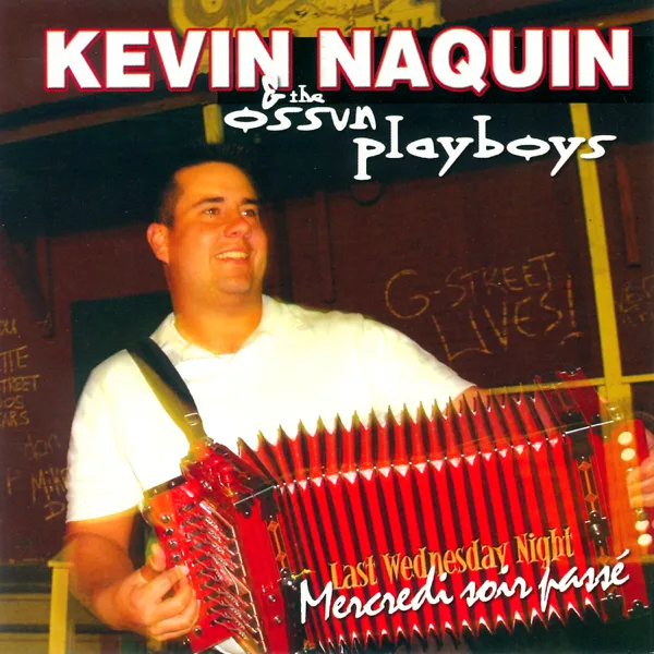 Tee Na Na — Kevin Naquin & The Ossun Playboys
