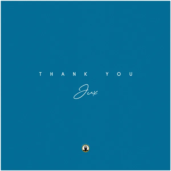THANK YOU — Jux