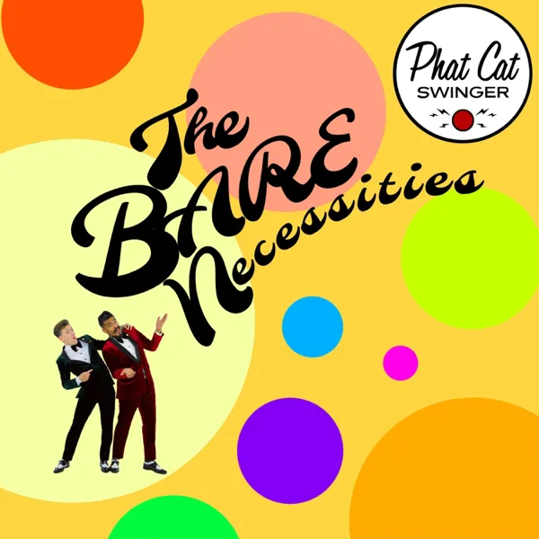 The Bare Necessities — Phat Cat Swinger