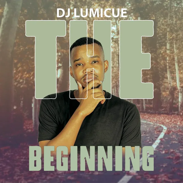 The Beginning — Dj Lumicue