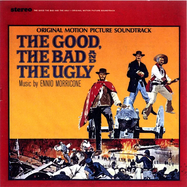 The Good, The Bad & The Ugly (Main Title) — Ennio Morricone