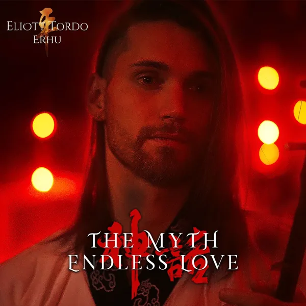 The Myth - Endless Love — Eliott Tordo Erhu