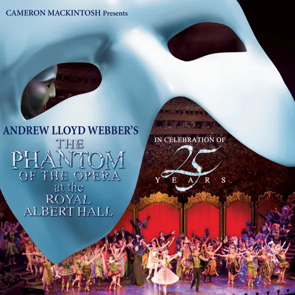 The Phantom of the Opera (Live at the Royal Albert Hall) — Andrew Lloyd Webber