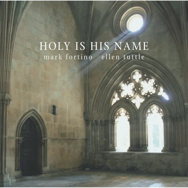 The Servant Song — Mark Fortino & Ellen Tuttle