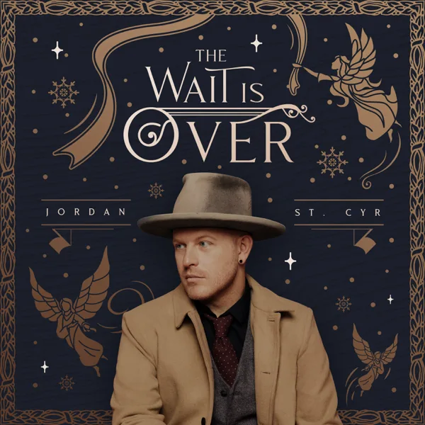 The Wait is Over — Jordan St. Cyr