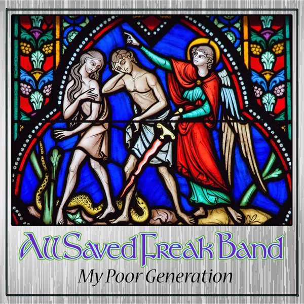There Is Still Hope in Jesus — All Saved Freak Band
