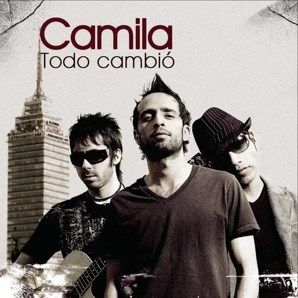 Todo Cambió — Camila