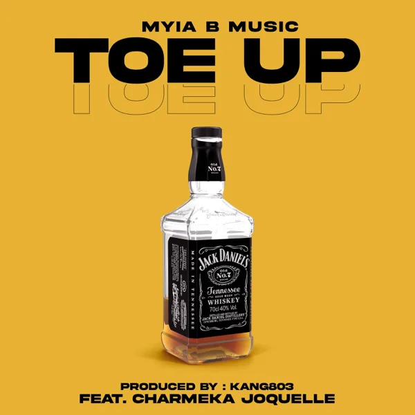 Toe Up (feat. CharMeka Joquelle) — Myia B Music