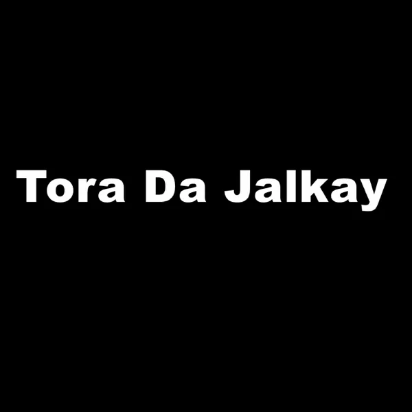 Tora Da Jalkay — Bakhtiar Khattak & Laiala Khan