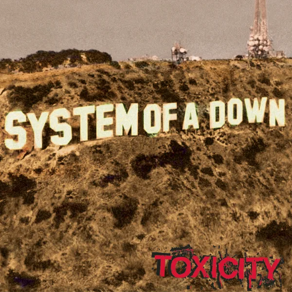 Toxicity — System Of A Down
