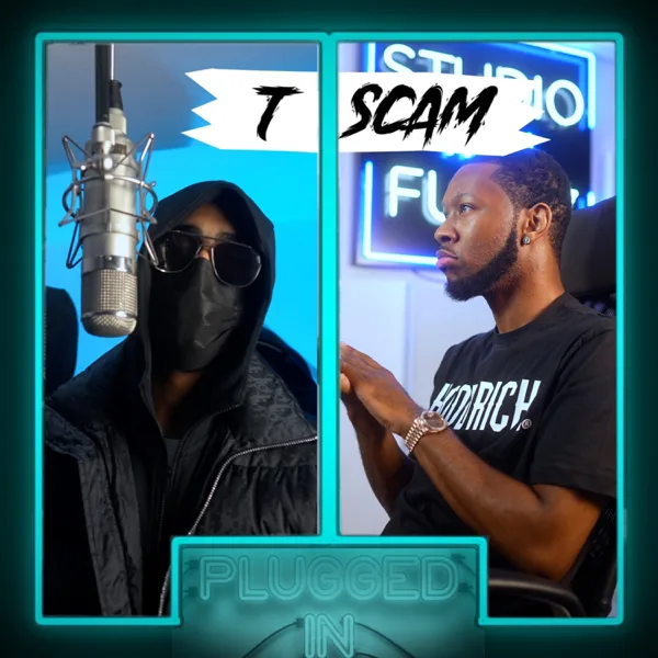 T.Scam X Fumez the Engineer - Plugged In — Fumez The Engineer & T.Scam