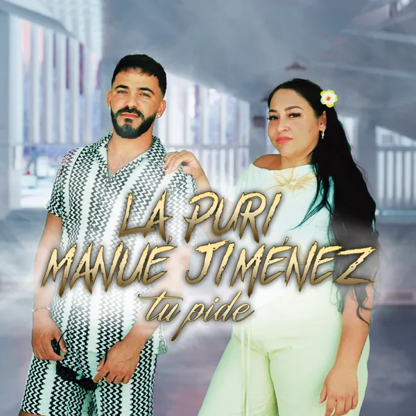 Tu Pide — La Puri & Manué Jiménez