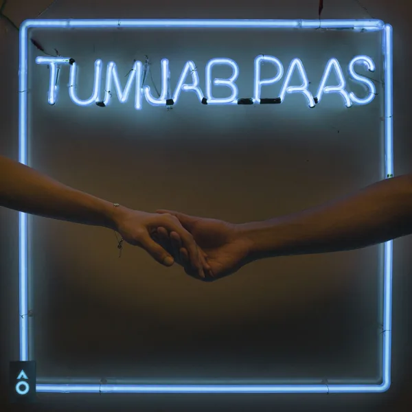 Tum Jab Paas — Prateek Kuhad
