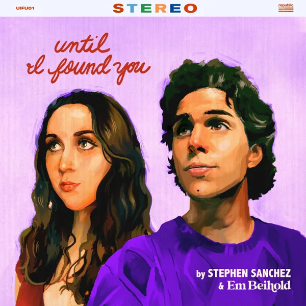 Until I Found You (Em Beihold Version) — Stephen Sanchez & Em Beihold