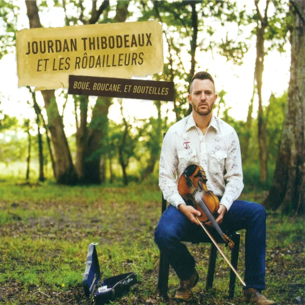 Vas-t'en — Jourdan Thibodeaux et les Rôdailleurs