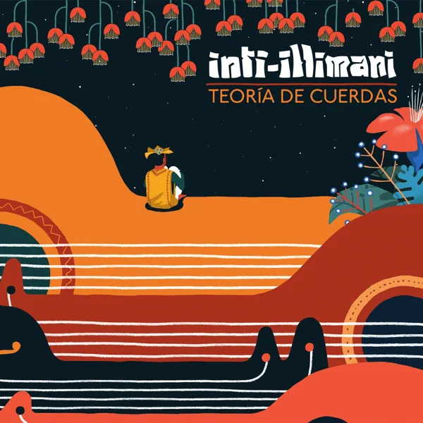 Volver a los 17 (feat. Isabel Parra) — Inti-Illimani