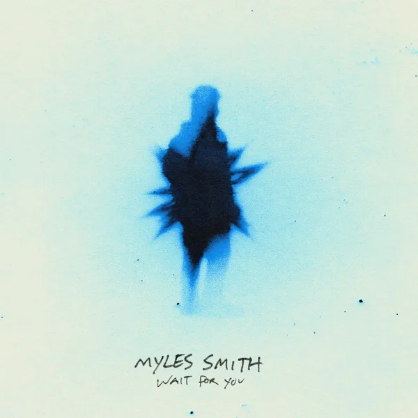 Wait For You — Myles Smith