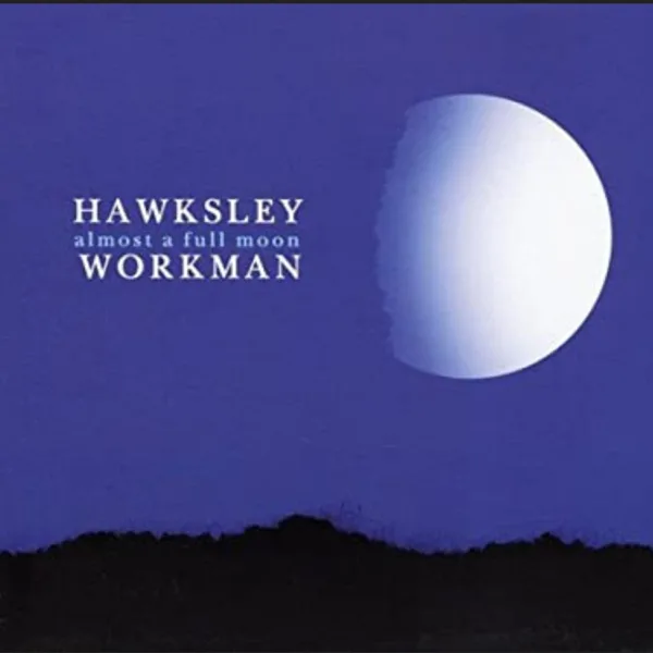 Watching the Fires — Hawksley Workman