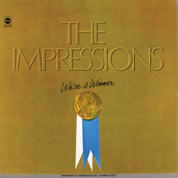 We're a Winner — The Impressions