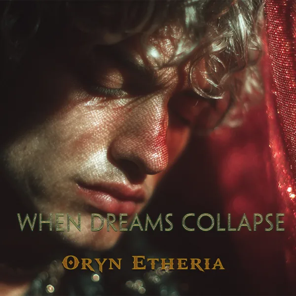 When Dreams Collapse — Oryn Etheria