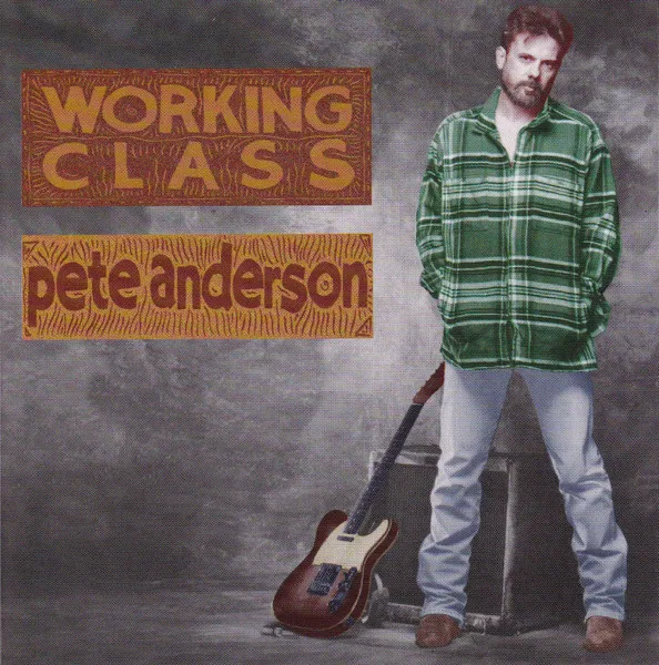 Working Class — Pete Anderson