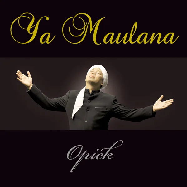Ya Maulana — Opick
