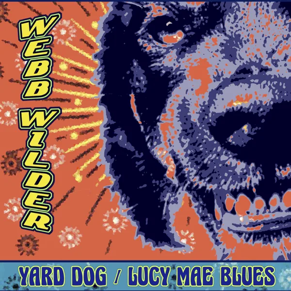 Yard Dog — Webb Wilder