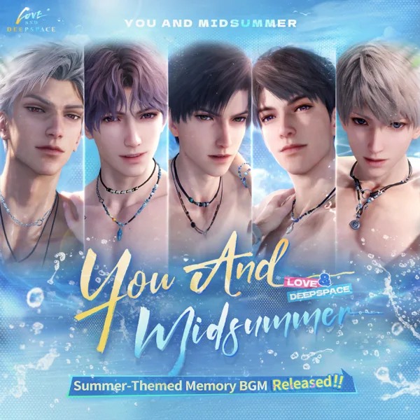 You And Midsummer — Love and Deepspace