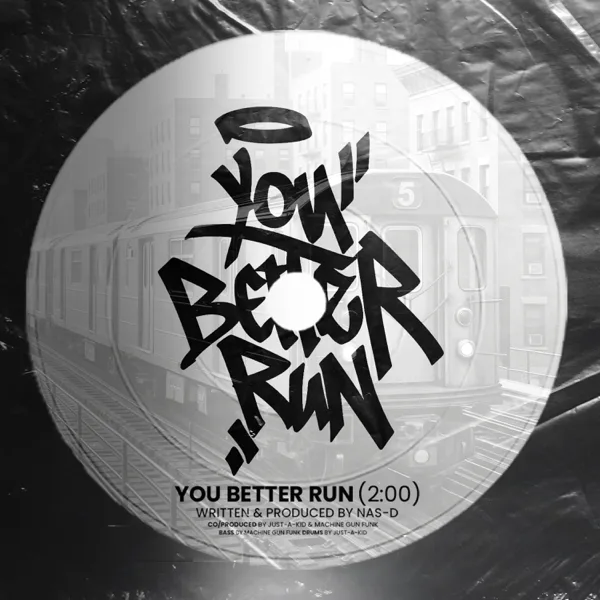 You Better Run — DJ Nas'D, justakid & Machine Gun Funk
