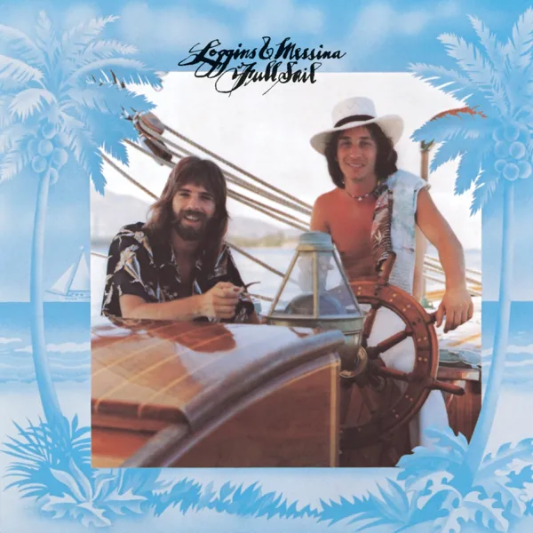 You Need a Man / Coming to You — Loggins & Messina