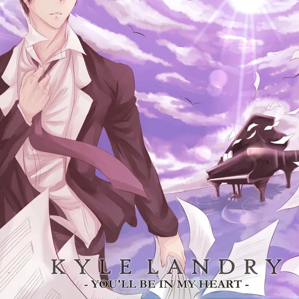 You'll Be in My Heart — Kyle Landry