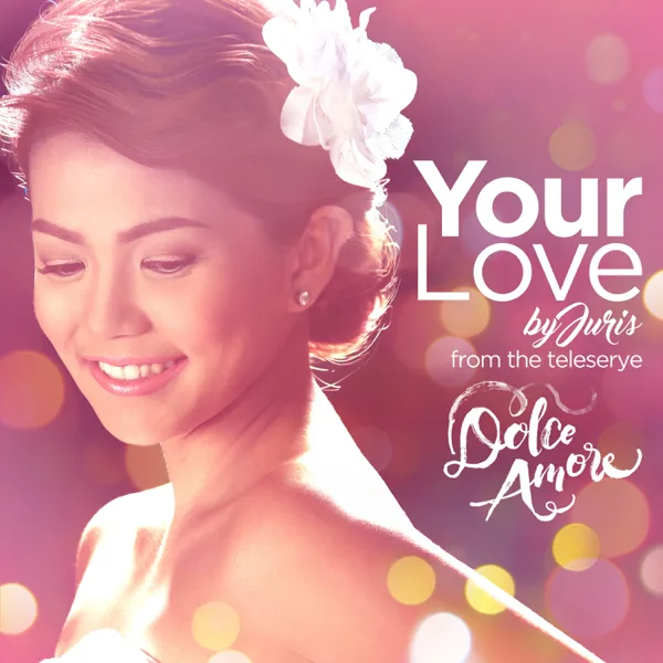 Your Love (from "Dolce Amore") — Juris
